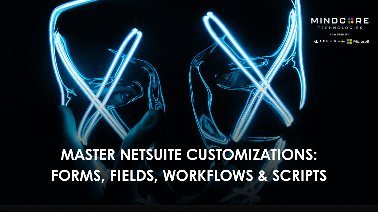 Customize NetSuite Forms & Workflows 1 1750795368342 1