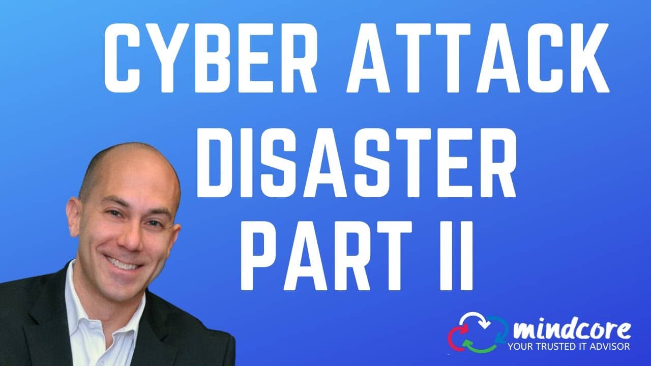 Cyber Attack Disaster (Part II) 1 Cyber Attack Disaster (Part II)